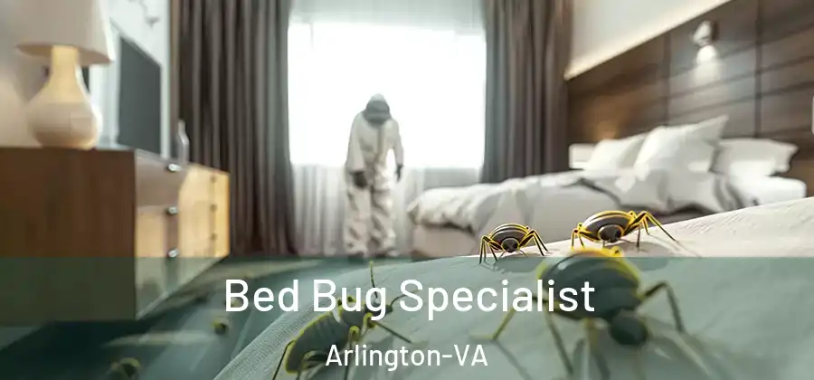  Bed Bug Specialist Arlington-VA